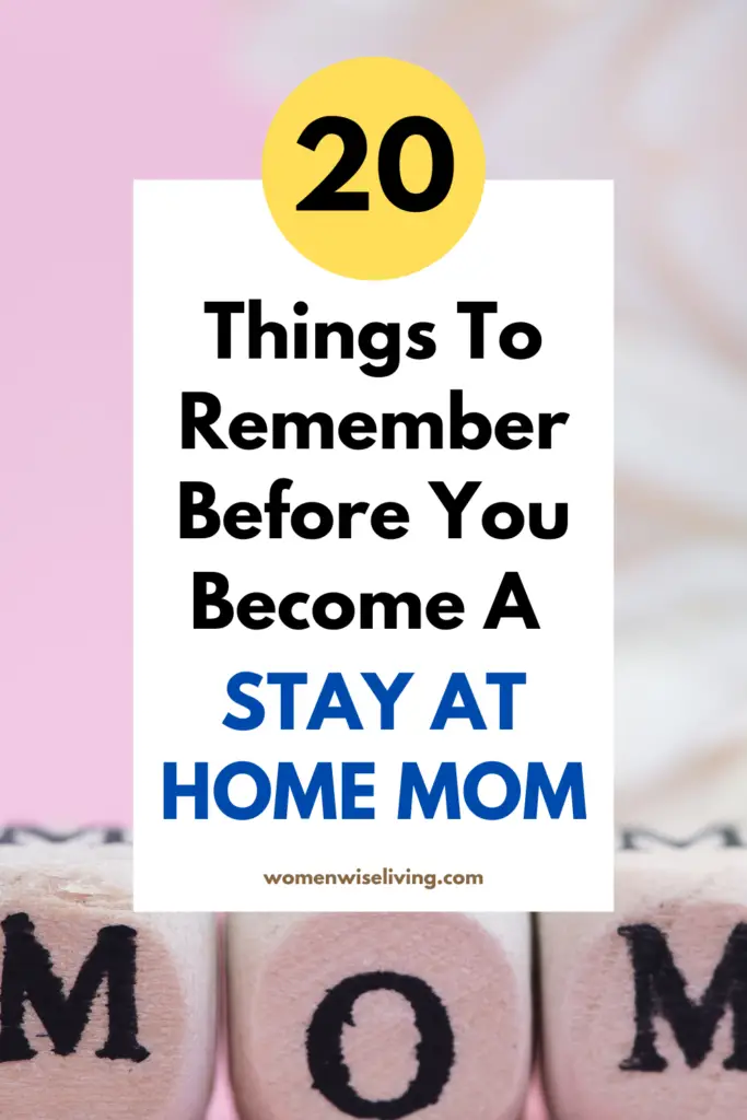 20 things to remember before you become a stay at home mom