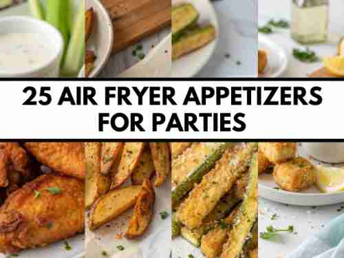 25 Best Air Fryer Finger Food Appetizers for Parties (Easy & Crowd-Pleasing)