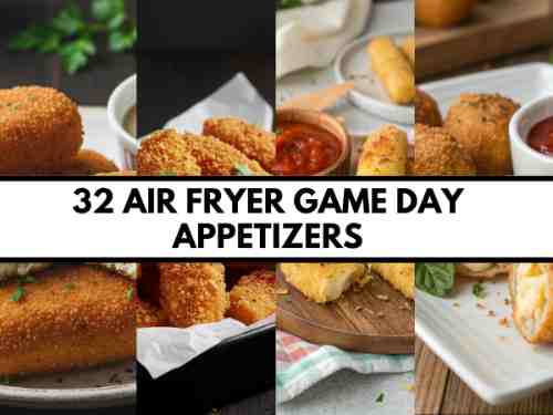 32 Game Day Appetizers You Can Make in the Air Fryer